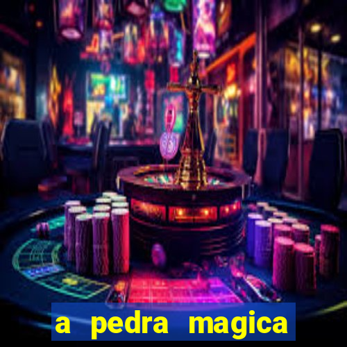 a pedra magica filme completo dublado gratis